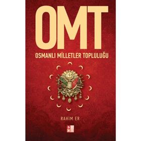 OMT - OSMANLI MILLETLER TOPLULUĞU - RAHIM ER