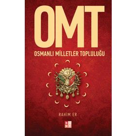 OMT - OSMANLI MILLETLER TOPLULUĞU - RAHIM ER