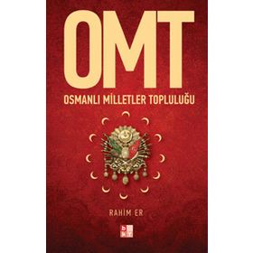 OMT - OSMANLI MILLETLER TOPLULUĞU - RAHIM ER