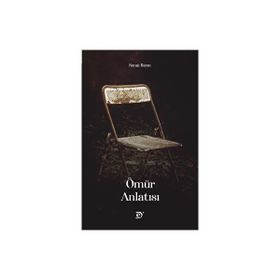 Ömür Anlatısı - Senai Biçen