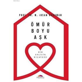 Ömür Boyu Aşk - Bir Evlilik Kılavuzu - Motto