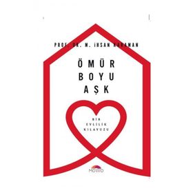 Ömür Boyu Aşk - Bir Evlilik Kılavuzu - Motto