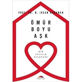 Ömür Boyu Aşk - Bir Evlilik Kılavuzu - Motto