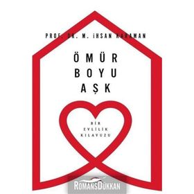Ömür Boyu Aşk / M. İhsan Karaman / Motto Yayınları