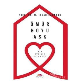 Ömür Boyu Aşk / M. İhsan Karaman / Motto Yayınları