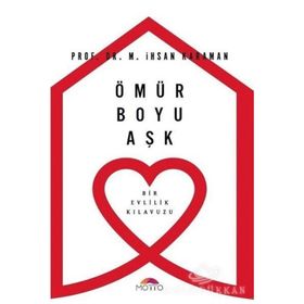 Ömür Boyu Aşk / M. İhsan Karaman / Motto Yayınları