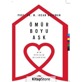 Ömür Boyu Aşk / M. İhsan Karaman / Motto Yayınları