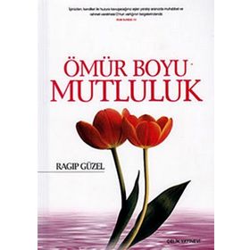 Ömür Boyu Mutluluk - Ragip Güzel