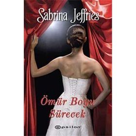 ÖMÜR BOYU SÜRECEK - SABRINA JEFFRIES