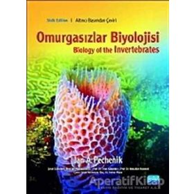 OMURGASIZLAR BIYOLOJISI BIOLOGY OF THE INVERTEBRATES - JAN A.PECHENIK