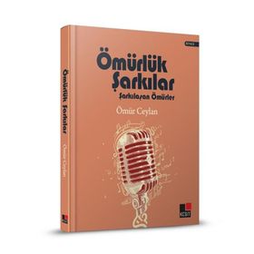 Ömürlük Şarkılar Şarkılaşan Ömürler Ciltli - Kesit Yayınları