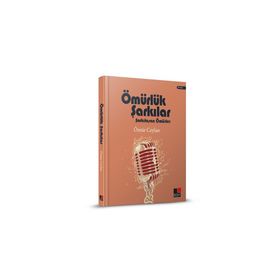 Ömürlük Şarkılar Şarkılaşan Ömürler - Kesit Yayınları