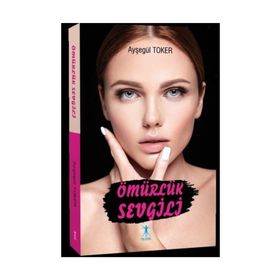 Ömürlük Sevgili - Ayşegül Toker