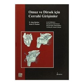 Omuz ve Dirsek için Cerrahi Girişimler - F. Alan Barber Scott P. Fischer