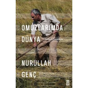 Omuzlarımda Dünya- Nurullah Genç