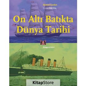 On Altı Batıkta Dünya Tarihi - Stewart Gordon