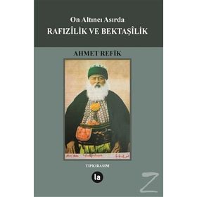 On Altıncı Asırda Rafızilik ve Bektaşilik - Ahmed Refik
