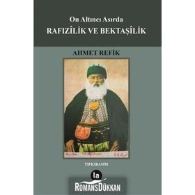 On Altıncı Asırda Rafızilik ve Bektaşilik - Ahmed Refik
