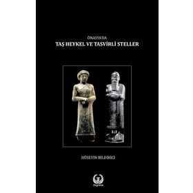 Ön Asyada Taş Heykel ve Tasvirli Steller Ciltli - Hüseyin Bildirici