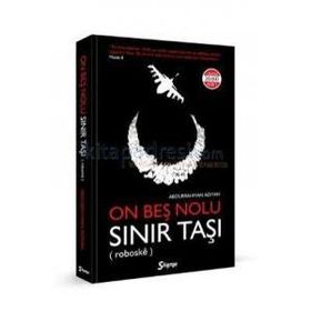 On Beş No’lu Sınır Taşı - Abdurrahman Adıyan