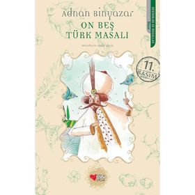 ON BEŞ TÜRK MASALI - ADNAN BINYAZAR