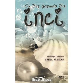 On Beş Yaşında Bir İnci - Emel Özkan
