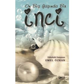 On Beş Yaşında Bir İnci - Emel Özkan
