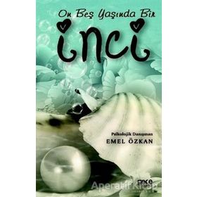 On Beş Yaşında Bir İnci - Emel Özkan