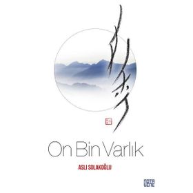On Bin Varlık - Aslı Solakoğlu