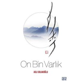 On Bin Varlık - Aslı Solakoğlu