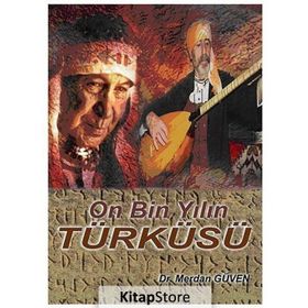 On Bin Yılın Türküsü - Merdan Güven