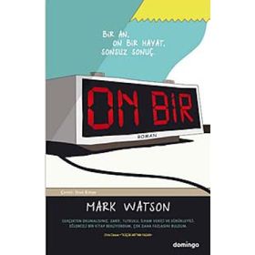 ON BIR BIR AN, ON BIR HAYAT, SONSUZ SONUÇ - MARK WATSON