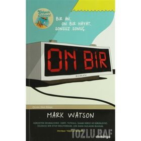 ON BIR BIR AN, ON BIR HAYAT, SONSUZ SONUÇ - MARK WATSON