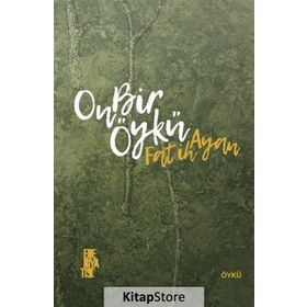 On Bir Öykü - Fatih Ayan