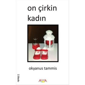 On Çirkin Kadın - Okyanus Tammis