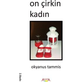 On Çirkin Kadın - Okyanus Tammis