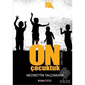 On Çocuktuk - Necmettin Yalçınkaya