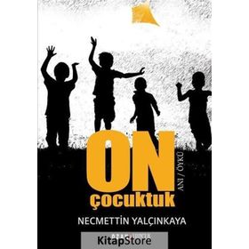 On Çocuktuk - Necmettin Yalçınkaya