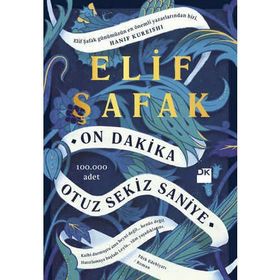 On Dakika Otuz Sekiz Saniye - Elif Şafak
