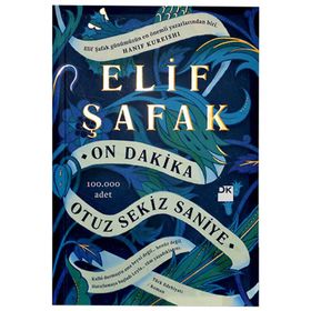On Dakika Otuz Sekiz Saniye - Elif Şafak
