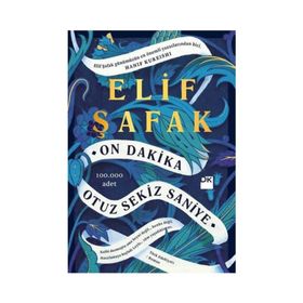 On Dakika Otuz Sekiz Saniye - Elif Şafak