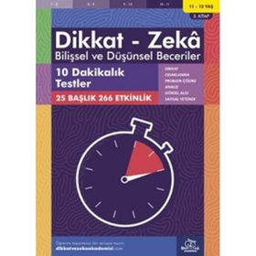 On Dakikalık Testler 10 - 11 Yaş - Dikkat Zeka Yayınları