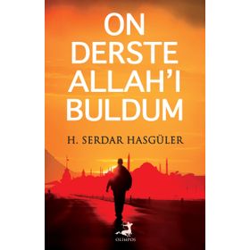 On Derste Allah’ı Buldum - Hasan Serdar Hasgüler