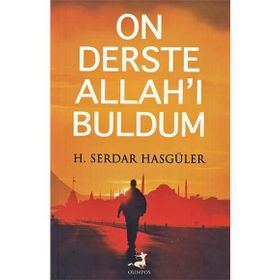On Derste Allah’ı Buldum - Hasan Serdar Hasgüler