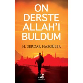 On Derste Allah’ı Buldum - Hasan Serdar Hasgüler