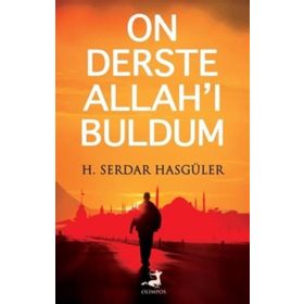 On Derste Allah’ı Buldum - Hasan Serdar Hasgüler