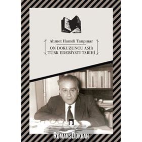 ON DOKUZUNCU ASIR TÜRK EDEBIYATI TARIHI - AHMET HAMDI TANPINAR;ABDULLAH UÇMAN