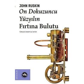 On Dokuzuncu Yüzyılın Fırtına Bulutu - John Ruskin
