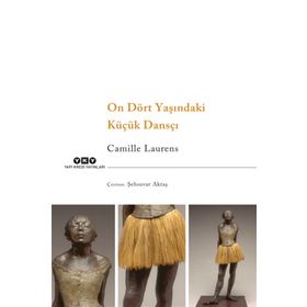 On Dört Yaşındaki Küçük Dansçı - Camille Laurens