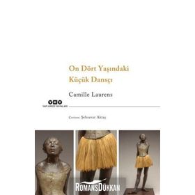 On Dört Yaşındaki Küçük Dansçı - Camille Laurens